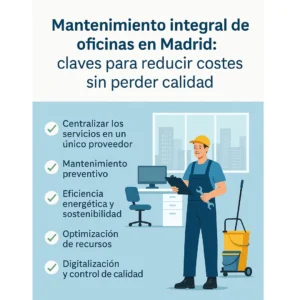Mantenimiento Integral de Oficinas en Madrid: Claves para Reducir Costes sin Perder Calidad Mantenimiento Integral de Oficinas en Madrid: Claves para Reducir Costes sin Perder Calidad